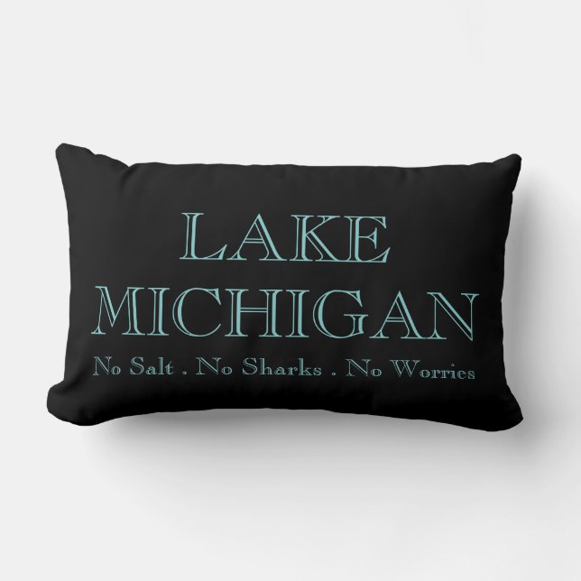 Lake Michigan - no salt no sharks no worries Lumbar Pillow (Front)