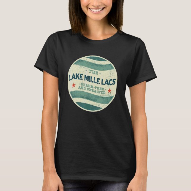 Lake Mille Lacs Shark Free and Unsalted Camping Mi T-Shirt (Front)