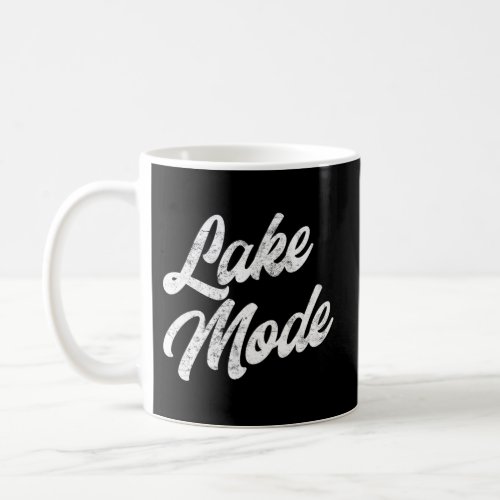 Lake Mode Distressed Text Coffee Mug