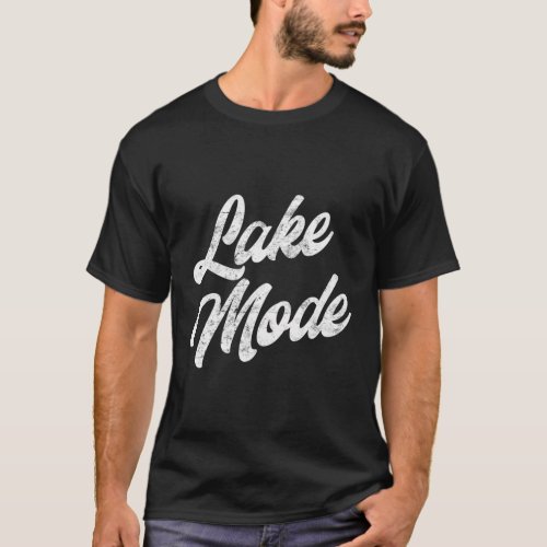 Lake Mode Distressed Text T_Shirt