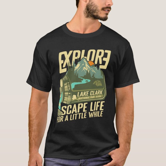 Lake National Park Alaska Live Love Camp Retro In  T-Shirt (Front)
