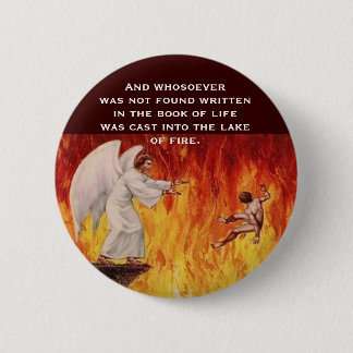 Lake of Fire Pinback Button