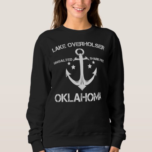 Lake Overholser Oklahoma Funny Fishing Camping Sum Sweatshirt