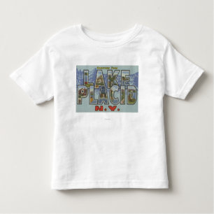 Lake Placid, New York - Large Letter Scenes Toddler T-shirt
