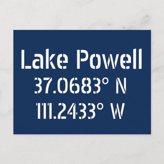 Lake Powell AZ Latitude Longitude  Postcard (Front)