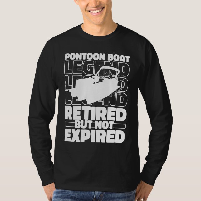 Lake Retired Boating  Pontoon Boat T-Shirt (Front)