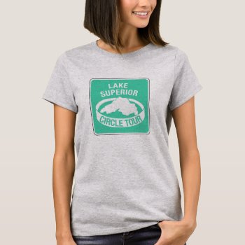 Lake Superior Circle Tour  Traffic Sign  Usa T-shirt by worldofsigns at Zazzle