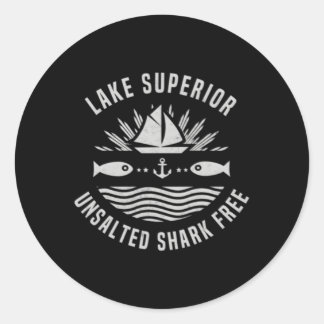 Lake Superior Unsalted Shark Free Great Lakes Fish Classic Round Sticker