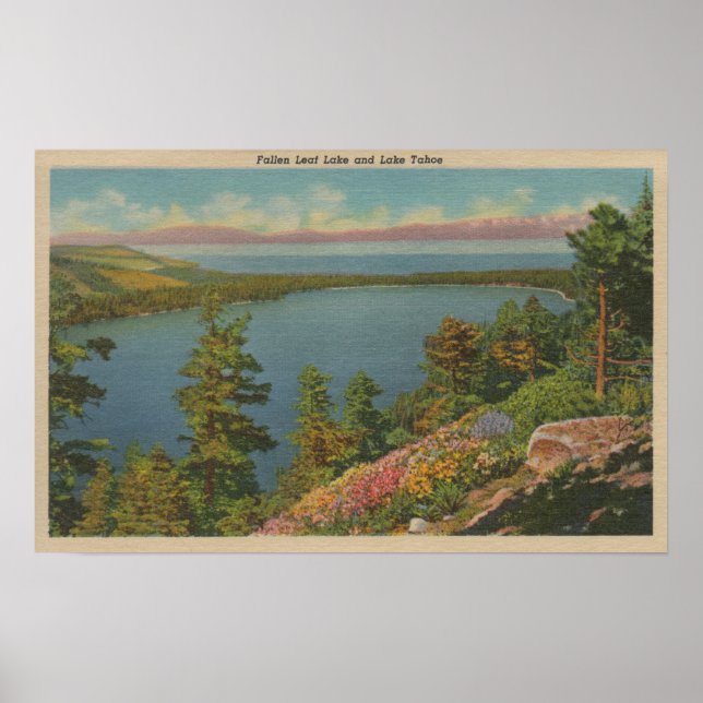 Lake Tahoe, CA - Fallen Leaf Lake and Lake Tahoe Poster (Front)