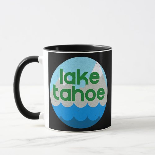 Lake Tahoe California and Nevada Vacation Mug