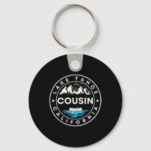 Lake Tahoe California Cousin Trip Vacation Matchin Keychain