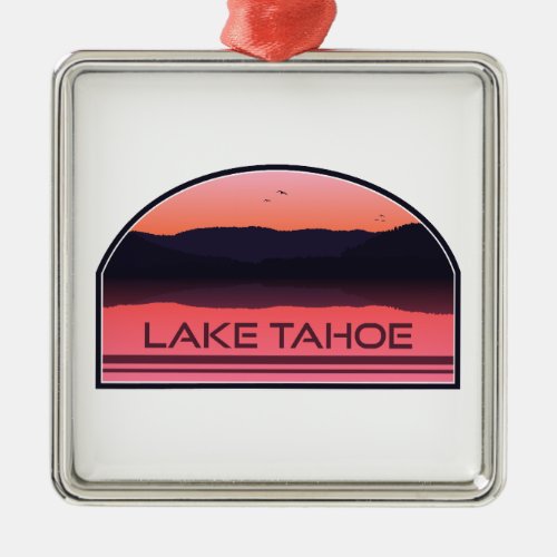 Lake Tahoe California Nevada Red Sunrise Metal Ornament