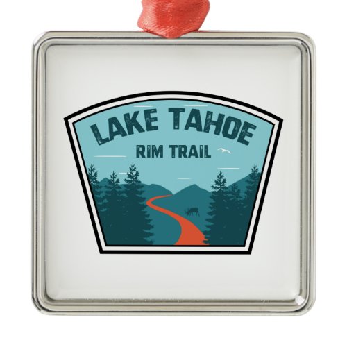 Lake Tahoe Rim Trail Metal Ornament