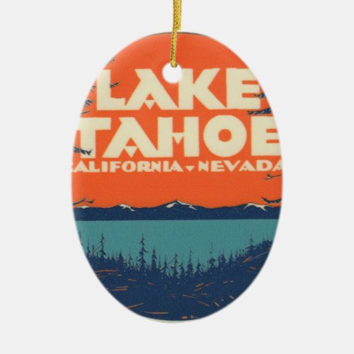 Lake Tahoe Vintage Travel Decal Design Ceramic Ornament