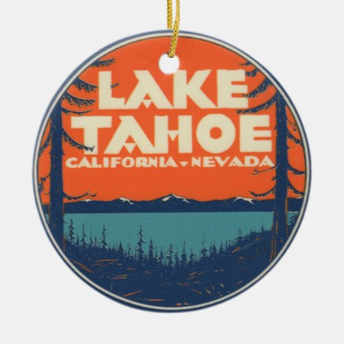 Lake Tahoe Vintage Travel Decal Design Ceramic Ornament