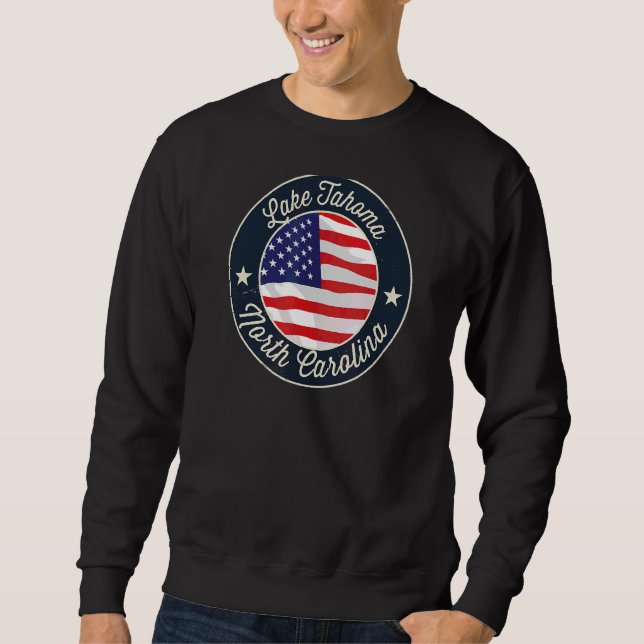 Lake Tahoma  Patriotic North Carolina Souvenir Sweatshirt (Front)