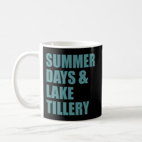 Lake Tillery North Carolina Summer Days Coffee Mug