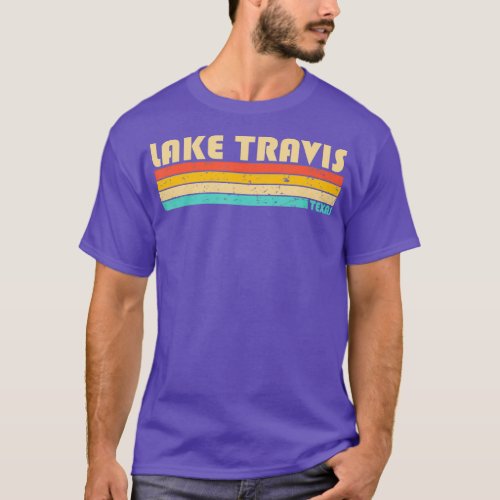 LAKE TRAVIS TEXAS Funny Fishing Camping Summer T_Shirt