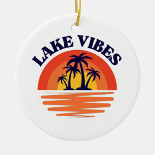 Lake Vibes Ceramic Ornament