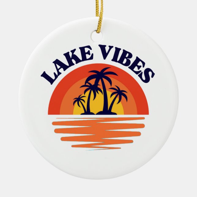 Lake Vibes Ceramic Ornament (Front)