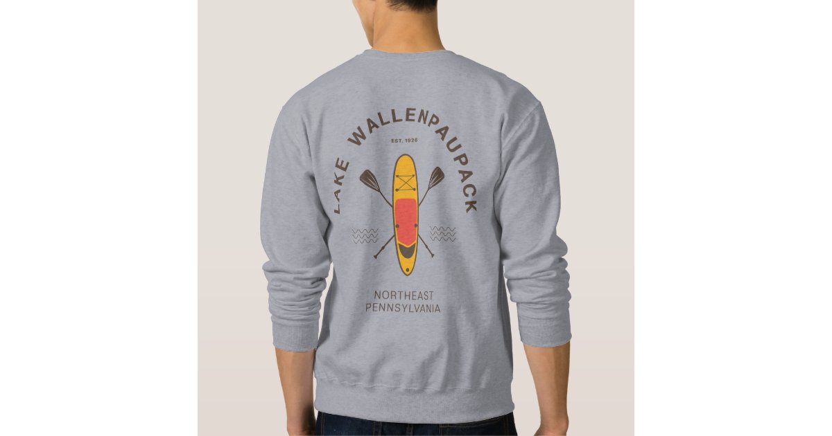Lake Wallenpaupack Pennsylvania Paddle Boarding Sweatshirt Zazzle