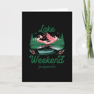 Lake Weekend Vacation Trip Jacksonville Florida Card