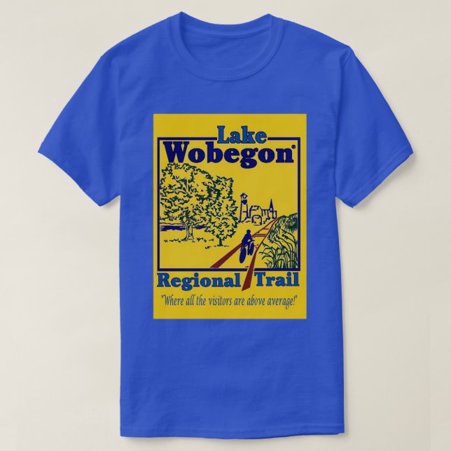 Lake Wobegon Trail T-Shirt (Design Front)