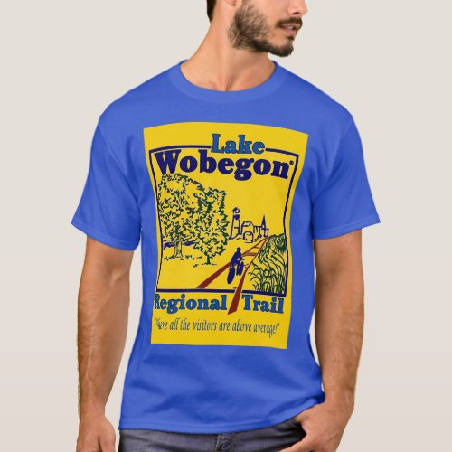 Lake Wobegon Trail T_Shirt