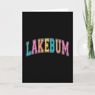 Lakebum Summer Vibes Lake Days Outdoor Nature Love Card