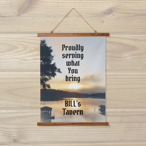 Lakefront Proudly Serving What You Bring Bar Hanging Tapestry