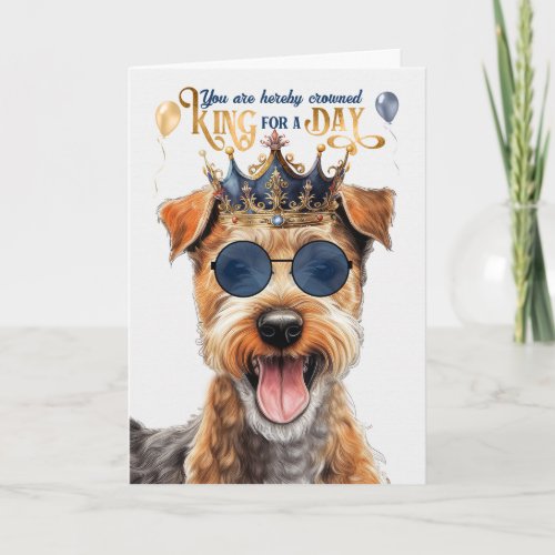 Lakeland Terrier Dog King for Day Funny Birthday Card