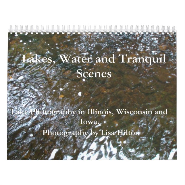 Lakes, Water and Tranquil Scenes  Calendar (Cover)