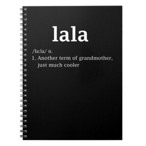 Lala Definition Funny Grandma Mother Day Women Notebook