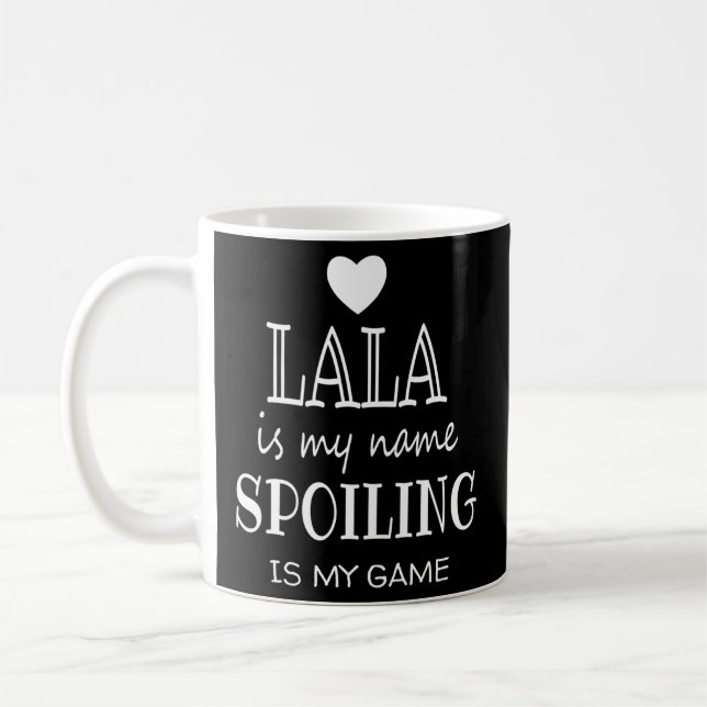 Lala Is My Name Lala For Lala Grandma Coffee Mug (Left)
