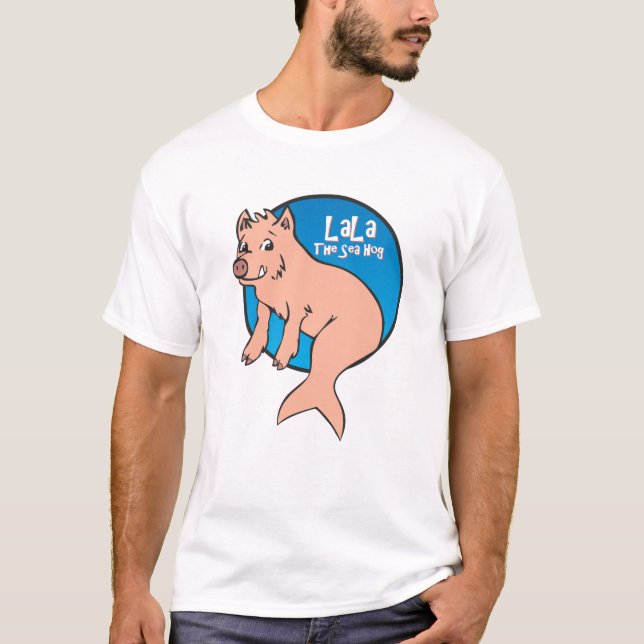 LaLa: The Sea Hog - T-shirt (Customize) (Front)