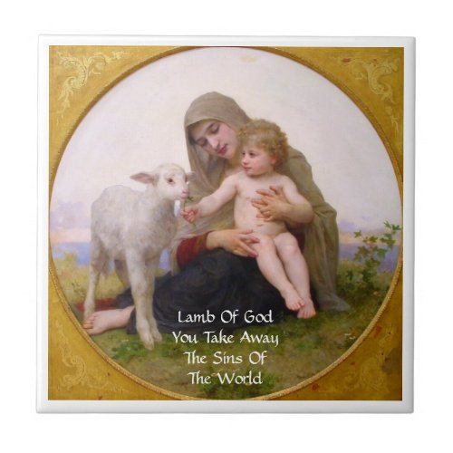 LAMB OF GOD YOU TAKE AWAY THE SINS OF THE WORLD TILE
