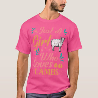 Lamb Sheep Animal Lover Just A Girl Who Loves Lamb T-Shirt