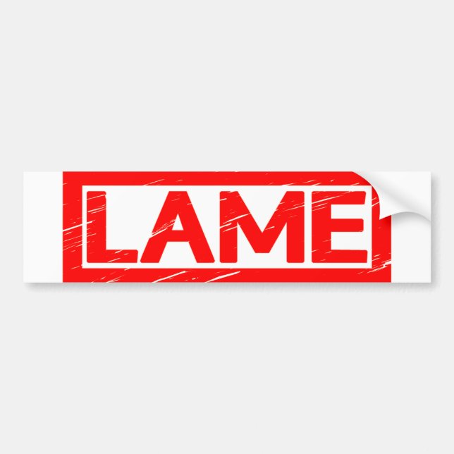 Lame Stamp Bumper Sticker (Front)