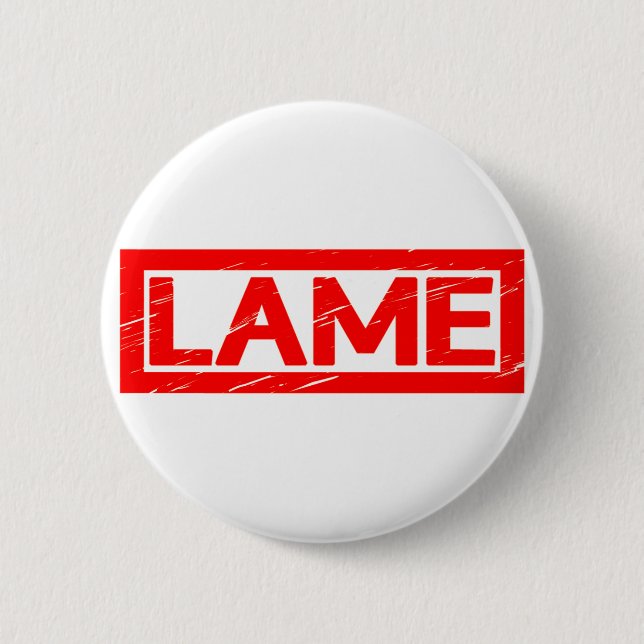Lame Stamp Button (Front)