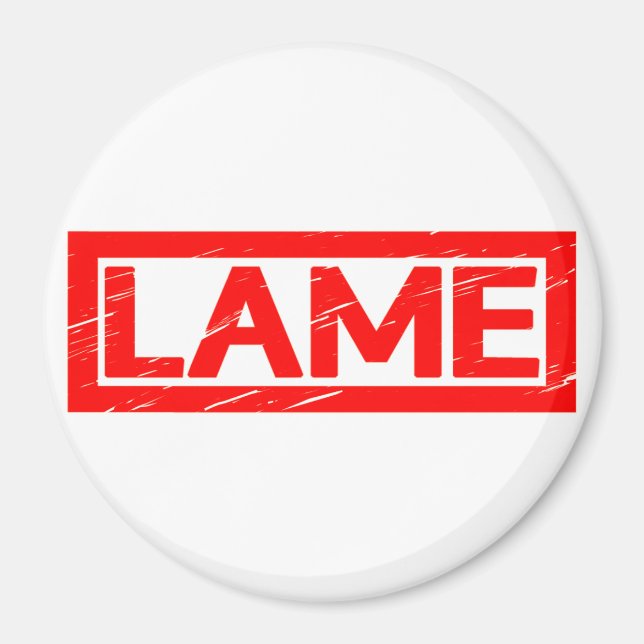 Lame Stamp Magnet (Front)