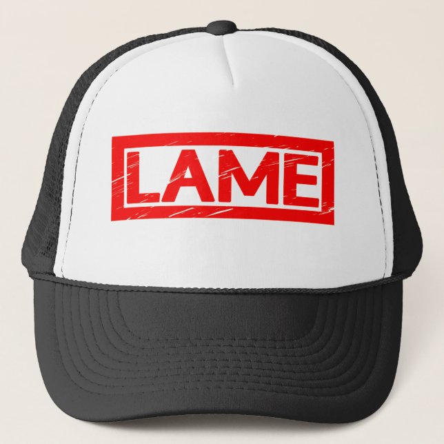 Lame Stamp Trucker Hat (Front)