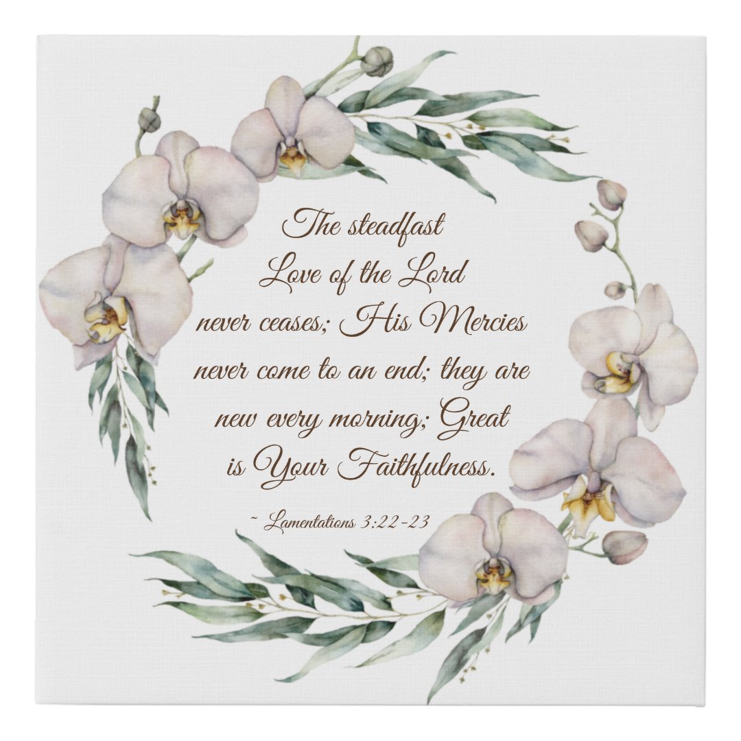 Lamentations 3:22-23 Steadfast Love of the Lord Faux Canvas Print | Zazzle
