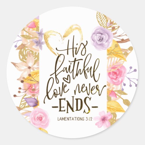  Lamentations 322 His Faithful Love Never Ends Classic Round Sticker