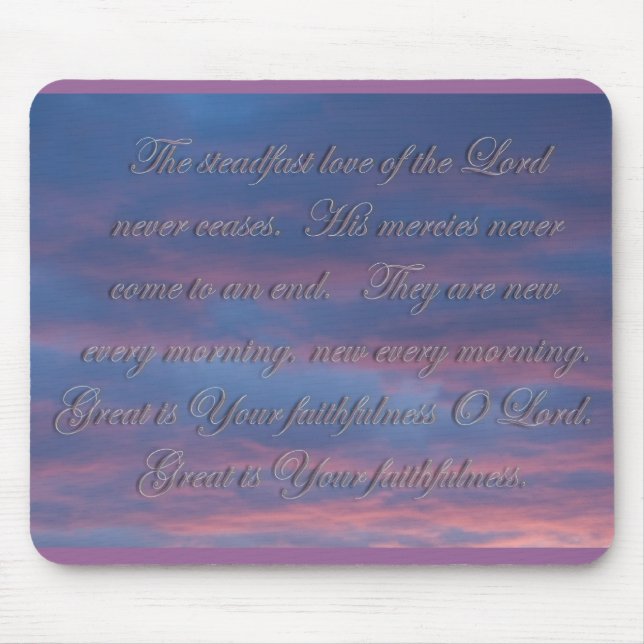 Lamentations 3:22 The steadfast love of the Lord Mouse Pad (Front)