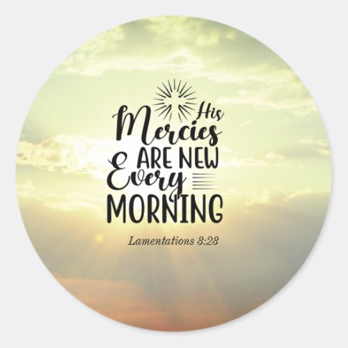 Lamentations 323 His Mercies New Every Morning  Classic Round Sticker