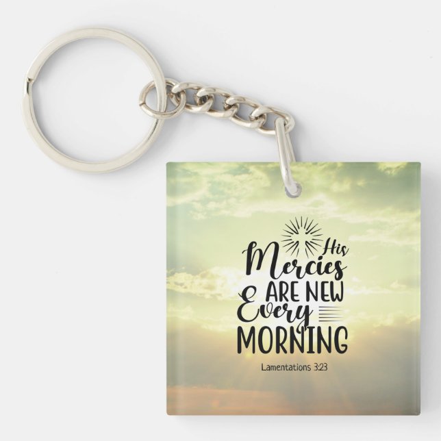 Lamentations 3:23 His Mercies New Every Morning Keychain (Front)