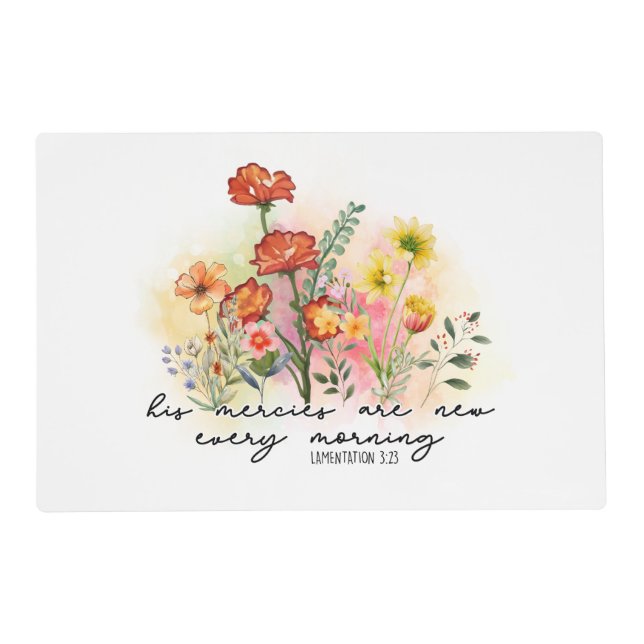 Lamentations 3:23 His Mercies New Every Morning  Placemat (Front)