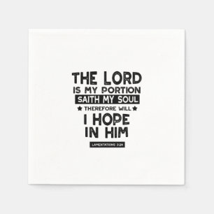 Lamentations 3:24 The Lord is My Portion Quotes Napkins