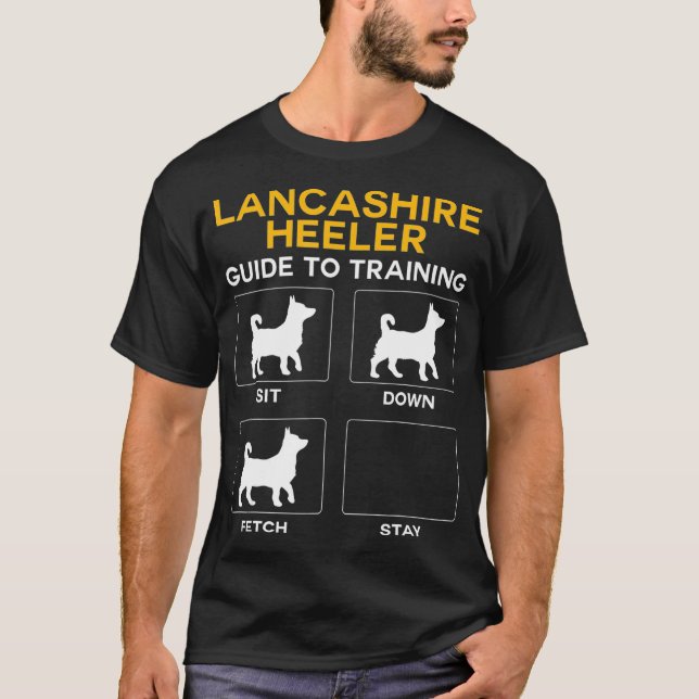 Lancashire Heeler Guide To Training Dog T-Shirt (Front)