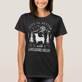 Lancashire Heeler Life Better Mom Dad Dog T-Shirt